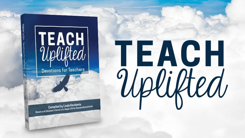 Teach Uplifted devotion for teachers book