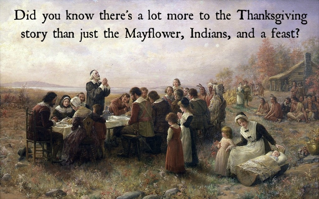 The Story Behind the First Thanksgiving