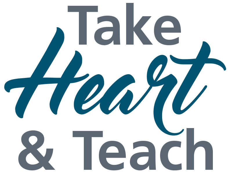 Take Heart & Teach